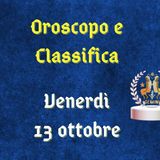 Oroscopo e classifica di venerdì 13 ottobre 2023: Pesci in fermento, Leone sperimentatore