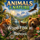 Wood Folk at School - William J Long