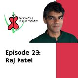 #23 Raj Patel on Colonialism, Food and Medicine
