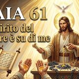 Isaia 61: Lo Spirito del Signore su di me | Gesù legge nella Sinagoga | Commento Spirito 420)
