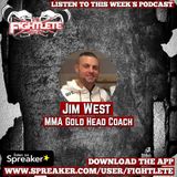 Jim West MMA Gold Head Coach Fightlete Report Interview