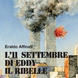 Eraldo Affinati "L'11 settembre di Eddy il ribelle"
