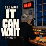 It Can Wait | Episode 10