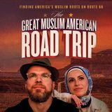 The Great Muslim American Road Trip -  Mona Haydar and Sebastian Robins