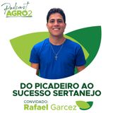 De palhaço a cantor: a história de Rafael Garcez no sertanejo #389