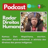#034 - Marco Temporal das Terras Indígenas com Kamuu Dan Wapichana