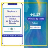 Speciale Oracoli Intuitivi: la Carta del Silenzio