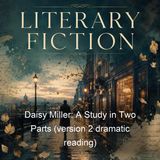 Daisy Miller A Study in Two Parts version 2 dramatic reading - Henry James