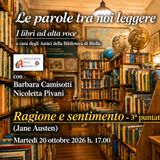 Le parole fra noi leggere - Ragione e Sentimento terza puntata