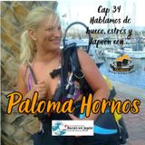 Cap 34 Entrevista a Paloma Hornos Buceo sin estress y buceo en Japón