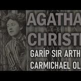 Garip Sir Arthur Carmichael Olayı AGATHA CHRISTIE sesli kitap Akın ALTAN