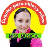 El Tambor | Cuentos para niñas y niños | Miss Música