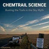 Chemtrail Science - Uncover the truth in our skies with Alexandra Reeves