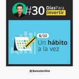 Día 6/30: ¿Y si empiezas por algo pequeño? / Reto #30DíasParaInvertir
