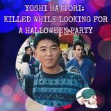 Yoshi Hattori: Killed While Looking for a Halloween Party