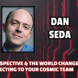 Change Your Perspective & The World Changes With It - Connecting to Your Cosmic Team | Dr Dan Seda