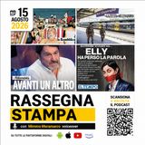 Rassegna stampa del 15 agosto 2026