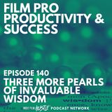 THREE MORE PEARLS OF INVALUABLE WISDOM #140