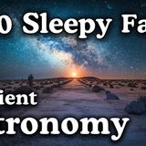 Ancient Astronomy _ 100 Amazing Facts to Fall Asleep To