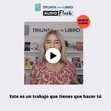 #257: Audio Flash: Este es un trabajo que tienes que hacer tú