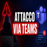 Attacco via Teams, la nuova truffa che inganna le aziende