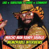 2☆ Macho Man Randy Savage Memorable Interviews