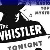 Classic Radio for February 19, 2023 Hour 3 - The Whistler and the Five Cent Call
