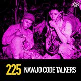 225 - Navajo Code Talkers