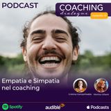 51. Empatia e Simpatia nel coaching