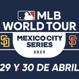 Expedición Rosique #141: "México y su historia de amor con las Grandes Ligas". La "Mexico Series" 2023.
