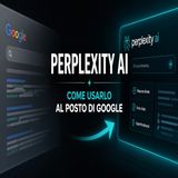 Perplexity AI- il motore di ricerca AI che sta sostituendo Google