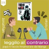 Leggilo al Contrario | Tokyo Ghoul