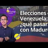 Elecciones en Venezuela cambios de poder, futuro de Maduro y posibles escenarios  Pulzo