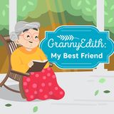 Granny Edith: My Best Friend