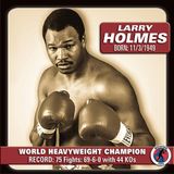 History of Heavyweight Boxing: Chapter 10 - Larry Holmes