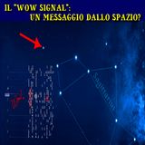 IL "WOW SIGNAL": UN MESSAGGIO DALLO SPAZIO? (Stanza 1408 Podcast)