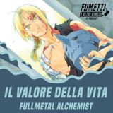 Il valore della vita - Fullmetal Alchemist