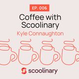 06. Coffee with Kyle Connaughton – The fresh flavor of individual integrity