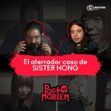 POSTMORTEM: El Oscuro Caso de SISTER HONG - Julio 2025