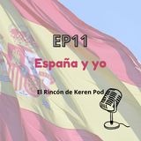 EP11 ESPAÑA Y YO