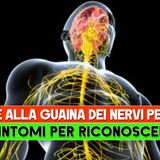 Tumore Alla Guaina Dei Nervi Periferici: I 7 Sintomi Per Riconoscerlo!