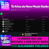 10 Himnos que han definido a Now Music Radio
