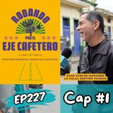 EP227: ESPECIAL RODANDO POR EL EJE CAPÍTULO 1