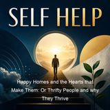 Happy Homes and the Hearts that Make Them Or Thrifty People and why They Thrive - Samuel Smiles - Part 3