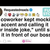 My coworker mocked me and called it our inside joke, [FULL STORY] - Requested Reads