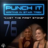 Punch It 76 - Cast the First Stone