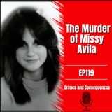 EP119: The Murder of Missy Avila