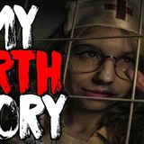 _My Birth Story_ _ Scary Stories