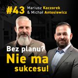Michał ANTOSIEWICZ i Mariusz KACZOREK | Nieruchomości | Wyjazdy dla inwestorów