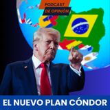 Donald Trump y El Nuevo Plan Cóndor Para Latinoamérica